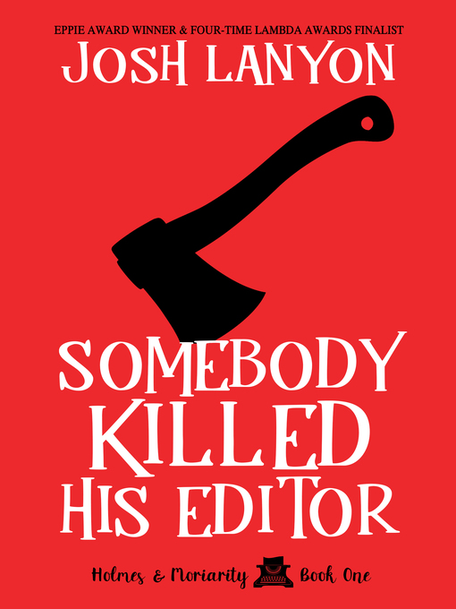 Title details for Somebody Killed His Editor by Josh Lanyon - Available